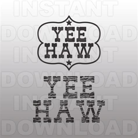 Country Western Yee Haw Svg File Commercial And Personal Use Etsy Ireland