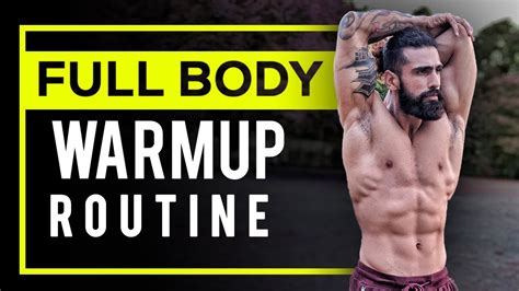 Complete Warm Up Routine Before Workout Full Body Stretchingwarmup
