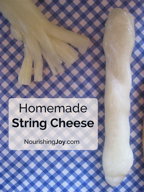 It was initially made already in strings that had been soaked in salt water. Homemade String Cheese • Nourishing Joy