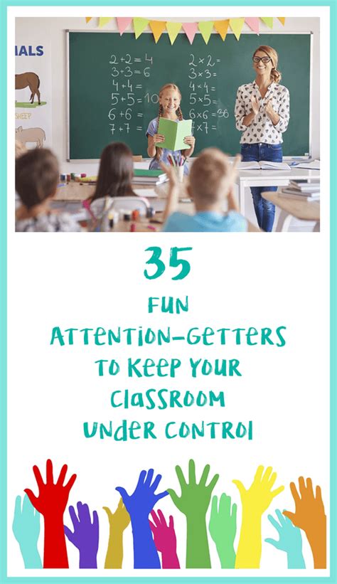 35 Fun Attention Getters To Keep Your Classroom Under Control