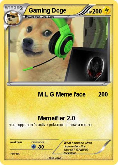 Pokémon Gaming Doge M L G Meme Face My Pokemon Card