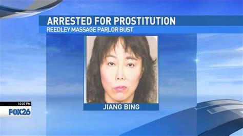 prostitution bust at reedley massage parlor police say