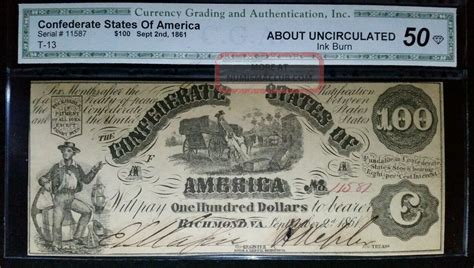 For this reason, it's infeasible to provide a detail of confederate money values here. 1861 $100 T - 13 Au Confederate States Of America Rare Csa Civil War Currency Note