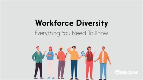 what is workforce diversity types importance and challenges feedough