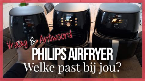 Philips Airfryer Kopen Verschil Xl En Xxl Welke Past Bij Jou