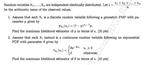 Solved X1 X2 Xn Random Variables X1 Xn Are Independent Identically Distributed Let Be