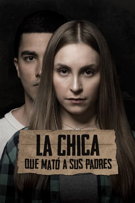 [linea Ver] La Chica Que Mato A Sus Padres 2021 Película Completa En Español Hd Verfilmpicut