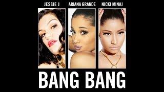 Nicki minaj & ariana grande. Ariana Grande Bang Bang Song Download