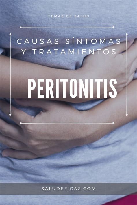 Peritonitis Causas S Ntomas Y Tratamiento Salud Eficaz