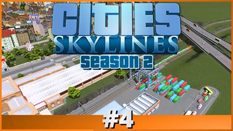 Lets Play Cities Skylines Part 4 Season 2 Youtube