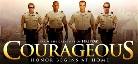 Courageous Movie Christian Movies Courage Love Movie