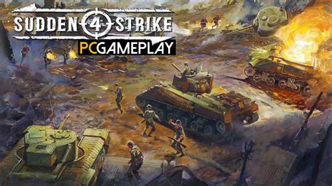 Sudden Strike 4 Gameplay Pc Hd Youtube
