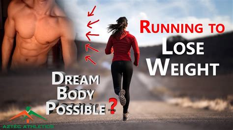 running to lose weight how to get your dream body tips youtube
