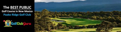 Five New Mexico Golf Courses You Need To Play Golf Club Guru Blog Hồng
