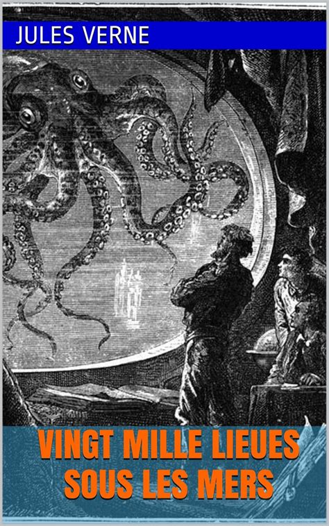 Vingt mille lieues sous les mers par Jules Verne.