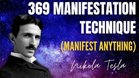 369 Manifestation Technique Nikola Tesla How To Use 369 Method To