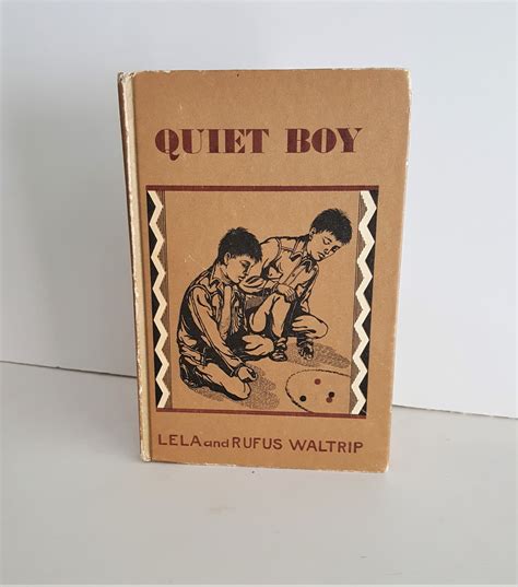 Quiet Boy By Lela And Rufus Waltrip Goodreads