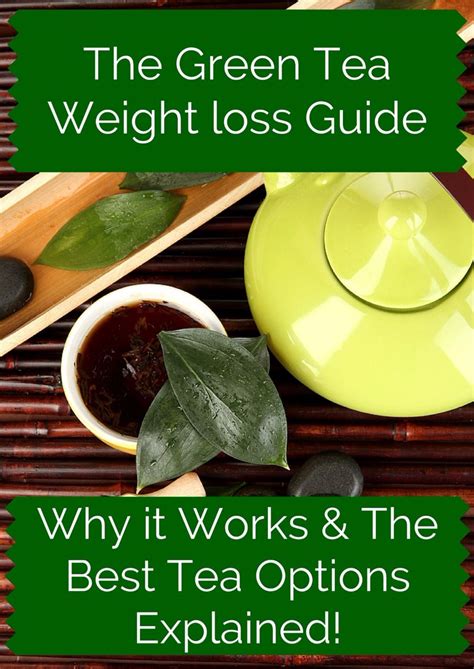 The Green Tea Weight Loss Guide Healthylife