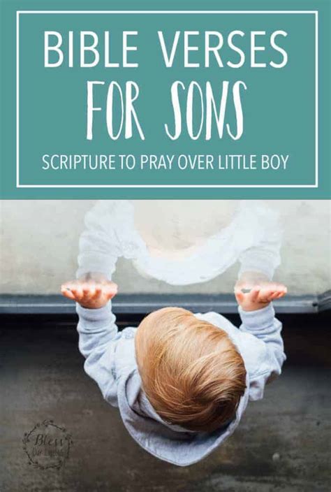 Bible Verses For Sons Scripture To Pray Over Little Boy