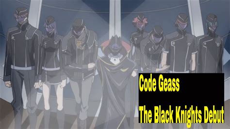 Code Geass The Black Knights Debut Youtube