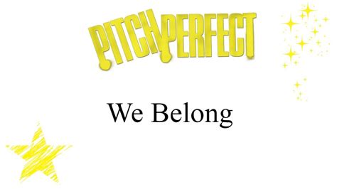 Pitch Perfect We Belong Lyrics Youtube