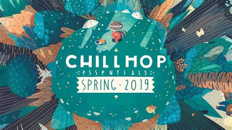 🍃chillhop Essentials Spring 2019・chill Hiphop And Beats To Relax Youtube