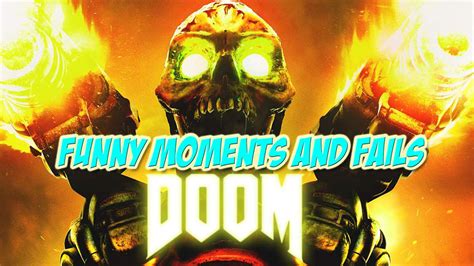 Doom Betafunny Moments And Fails Youtube