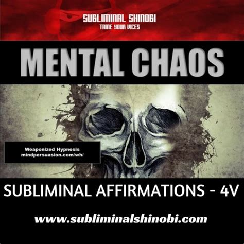 Mental Chaos Subliminal Affirmations By Subliminal Shinobi Listen For Free