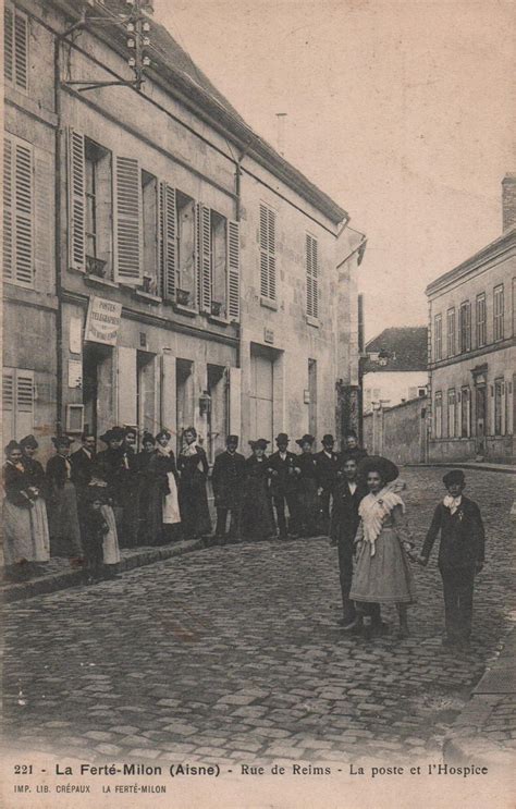 Photos Et Carte Postales Anciennes De La Ferté Milon Mairie De La