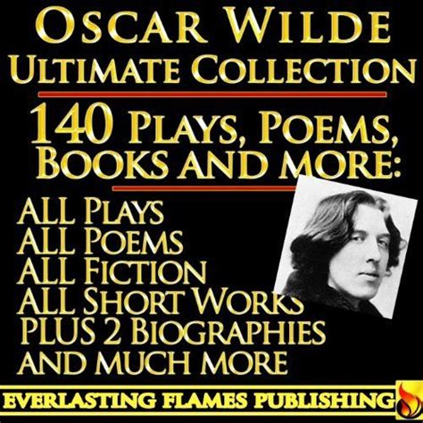 Oscar Wilde Complete Works Ultimate Collection 140 Works All Plays