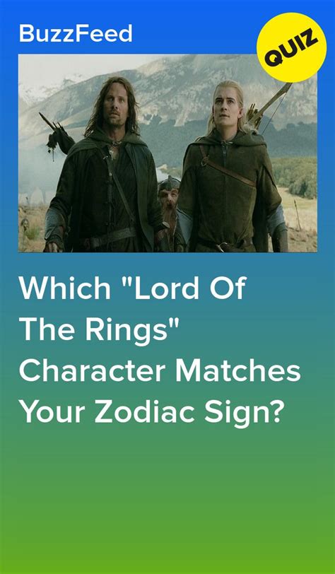 Which Lord Of The Rings Character Matches Your Zodiac Sign Lord Of