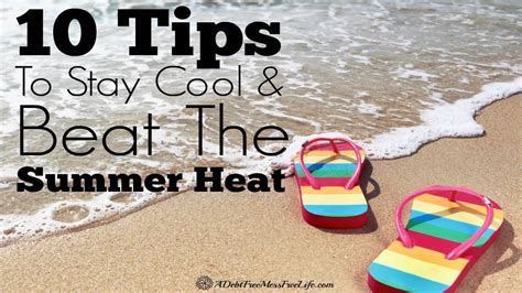 10 Tips To Stay Cool And Beat The Summer Heat Best Hot Weather Tips