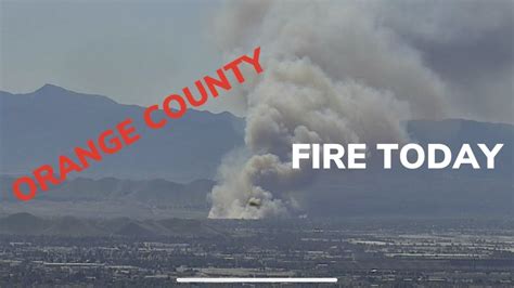 BREAKING NEWS FIRE OUTBREAK ORANGE COUNTY CALIFORNIA TODAY - YouTube