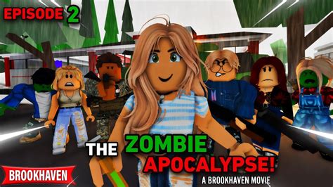 The Zombie Apocalypse Chapter 2 Roblox Brookhaven 🏡rp