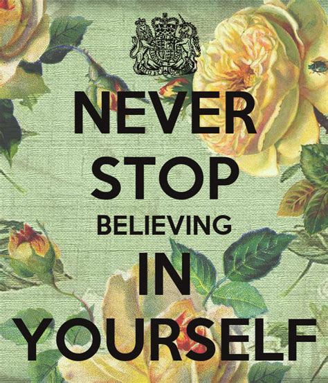 Never Stop Believing In Yourself Poster Andreina Keep Calm O Matic