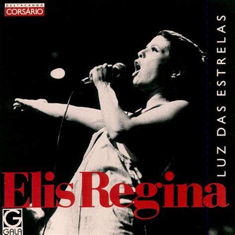 Luz Das Estrelas Elis Regina Songs Reviews Credits Allmusic