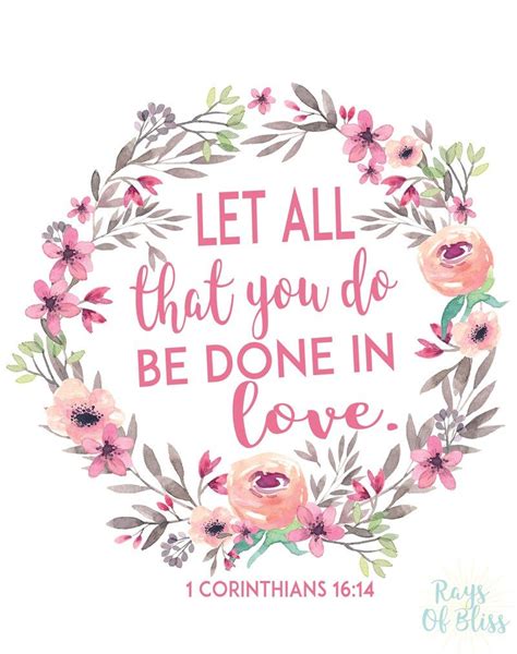 Bible Verse Printable Let All That You Do Be Done In Love Floral