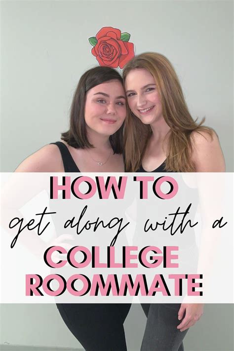 How To Get Along With A College Roommate College Roommate College Roomate College