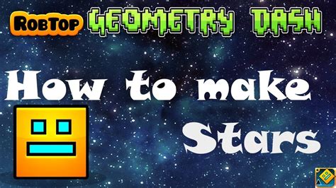 Geometry Dash How To Make Stars Youtube