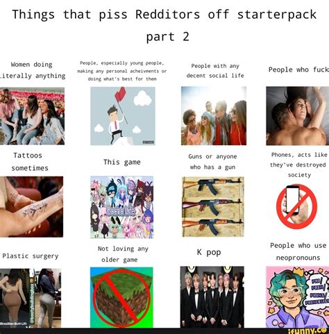 Things That Piss Redditors Off Starterpack Part 2 Women Doing People Especially Young People