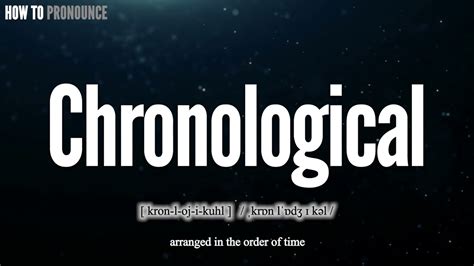 Chronological Pronunciation How To Pronounce Say Chronological