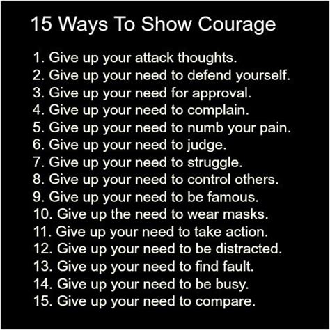 15 Ways To Show Courage Place Quotes Motivatinal Quotes Ways To Show