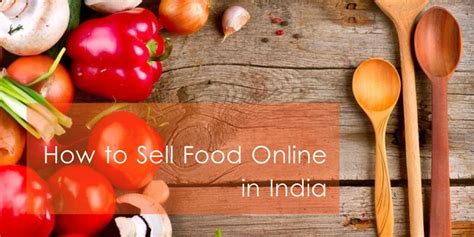 How To Sell Food Online From Home In India Shiprocket