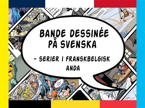Bande Dessinée In Swedish Comics In A Franco Belgian Spirit Visit