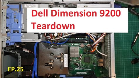 Dell Dimension 9200 Teardown Youtube