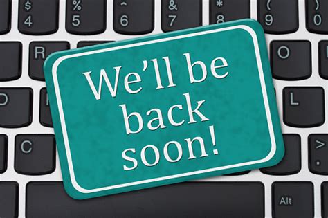 Well Be Back Soon Sign Stock Photo Download Image Now Sign Arrival