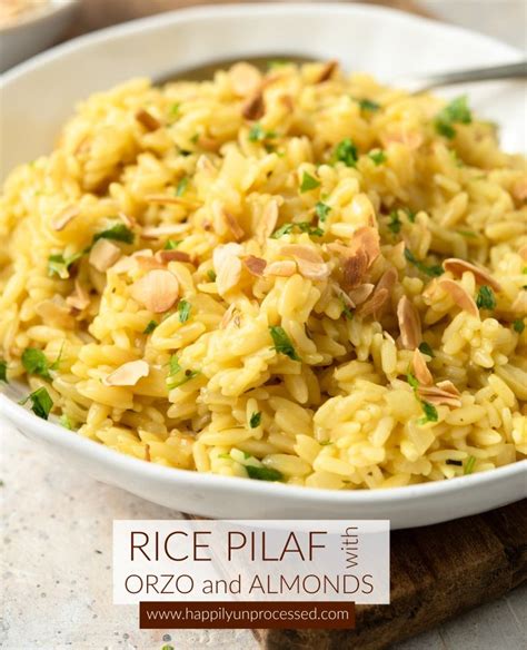 RICE PILAF WITH ORZO AND SLIVERED ALMONDS No Boxed Rices Homemade