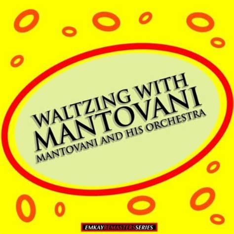 waltzing with mantovani remastered by mantovani and his orchestra on amazon music uk
