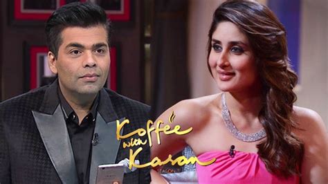 Kareena Kapoor On Koffee With Karan 5 Youtube