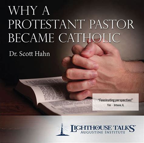 Why A Protestant Pastor Became Catholic Parousiamedia